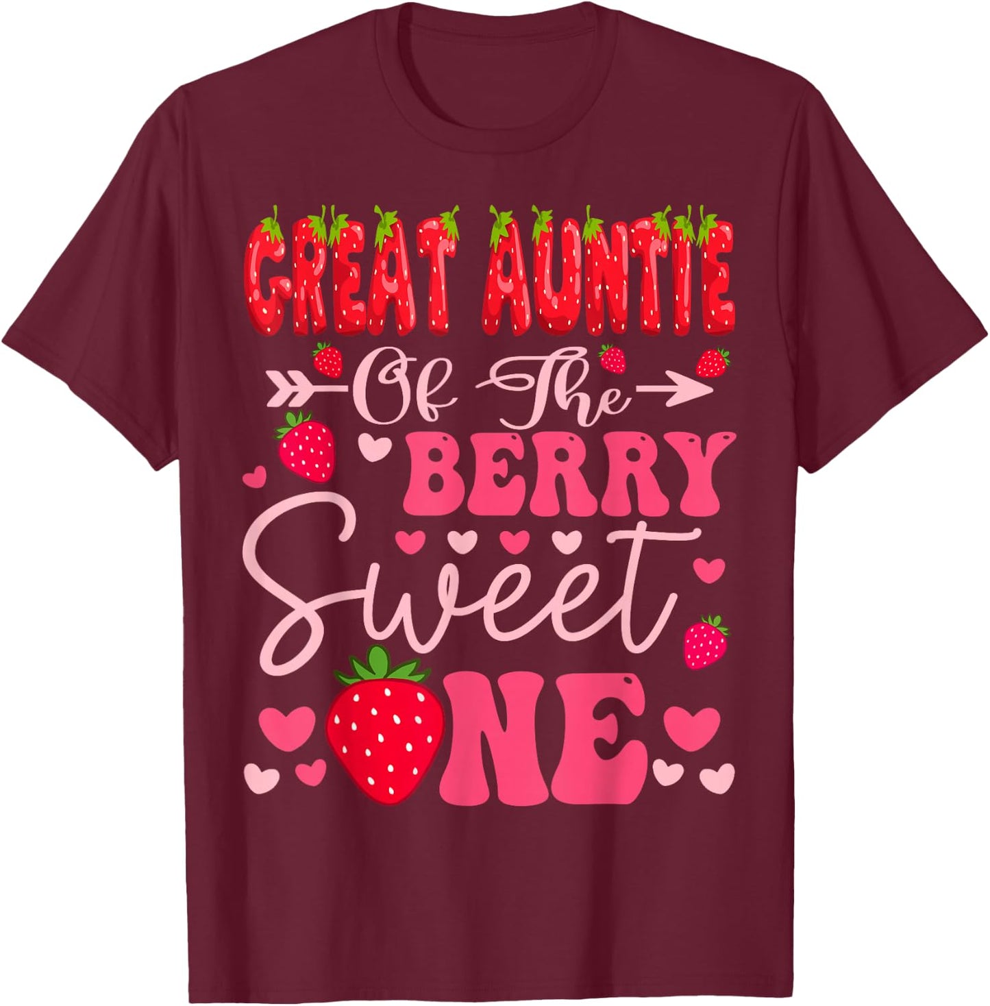 Great Auntie Of The Berry Sweet One Strawberry 1St Birthday T-Shirt - T-Shirt | Maroon