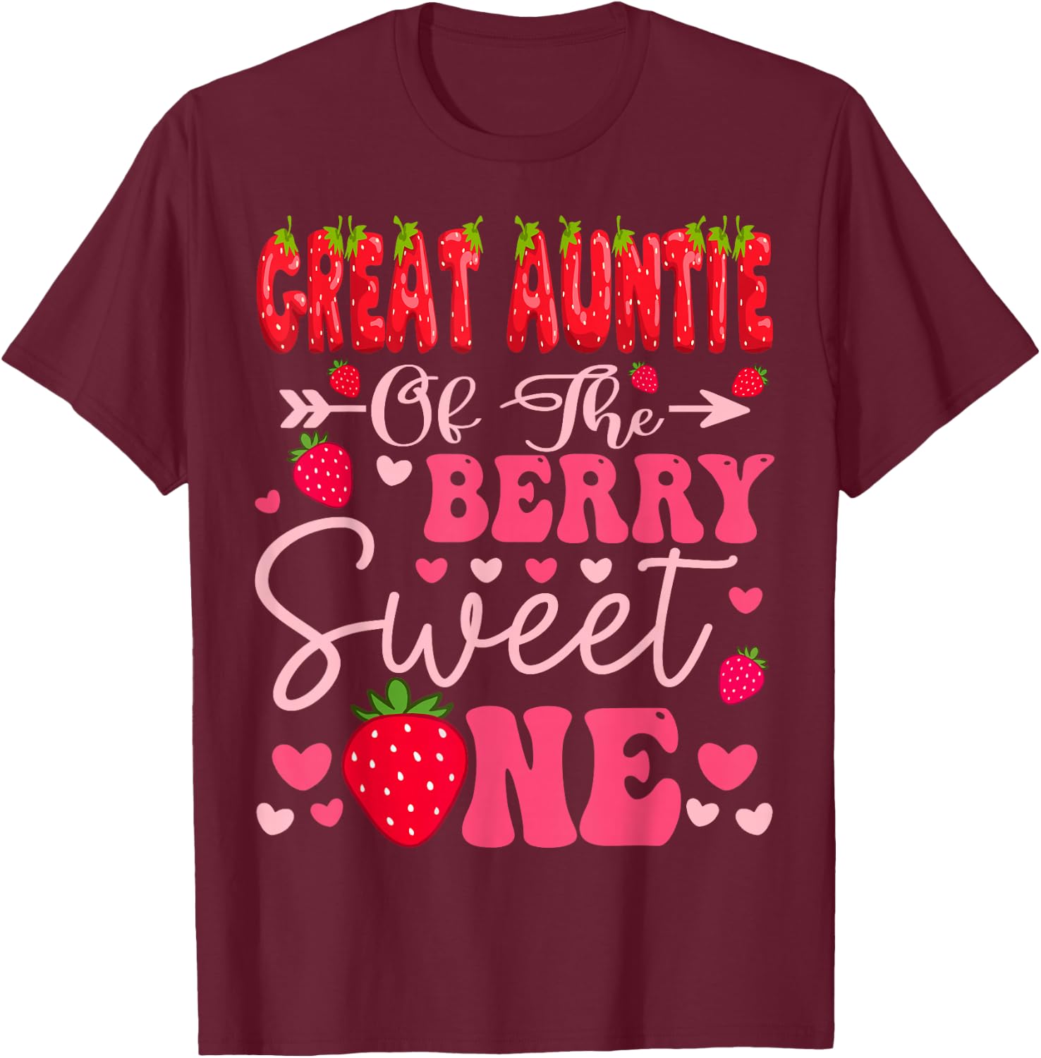 Great Auntie Of The Berry Sweet One Strawberry 1St Birthday T-Shirt - T-Shirt | Maroon