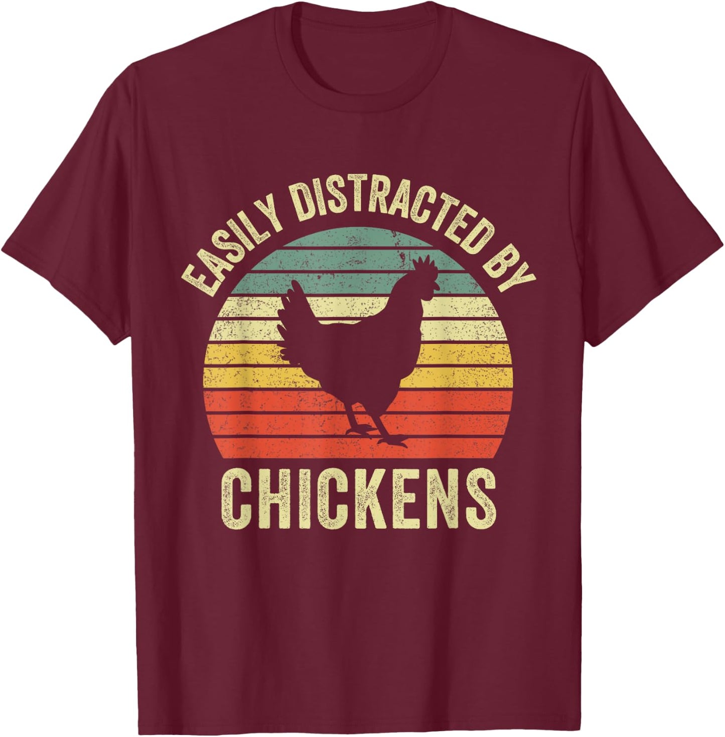 Easily Distracted By Chickens Funny Vintage Chicken Farm T-Shirt - T-Shirt | Maroon