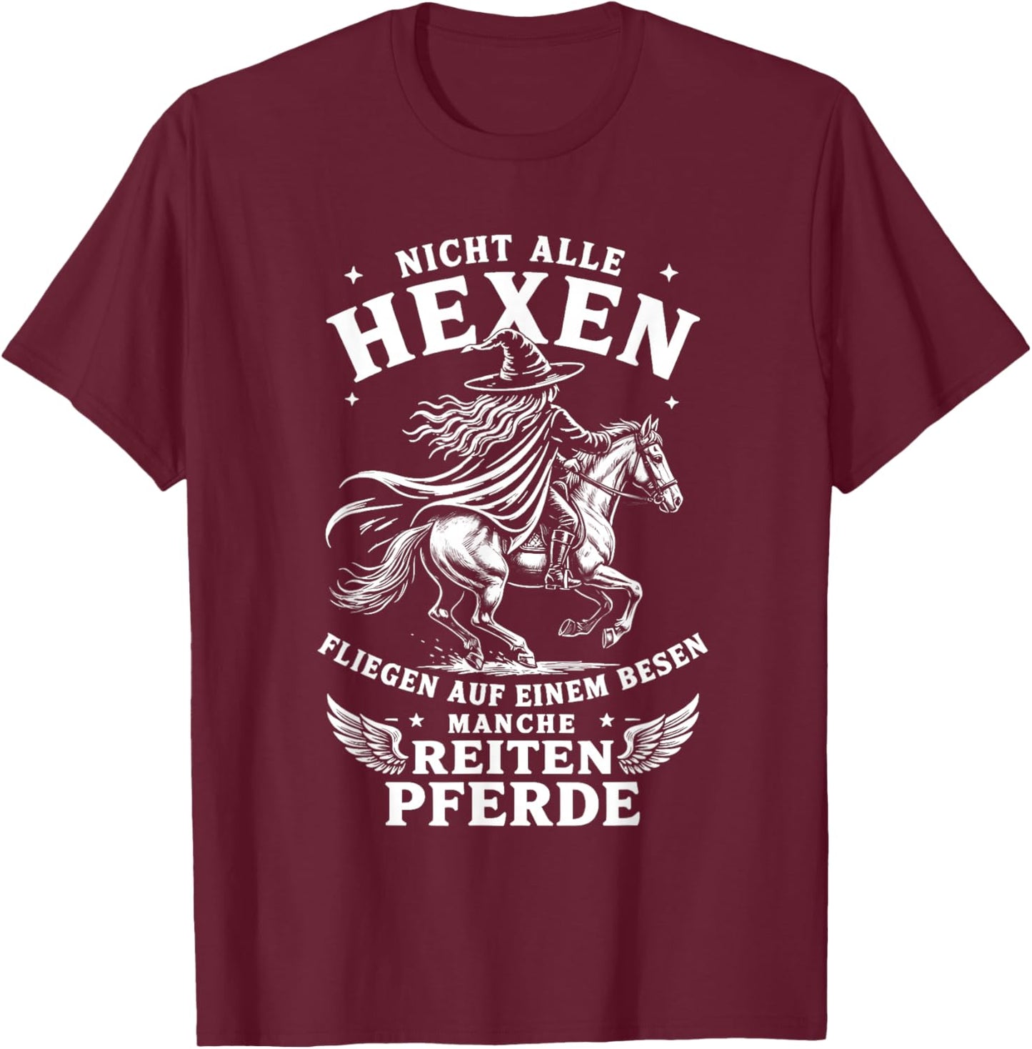 Nicht alle hexen fliegen auf einem Besen Manche reiten T-Shirt - T-Shirt | Maroon
