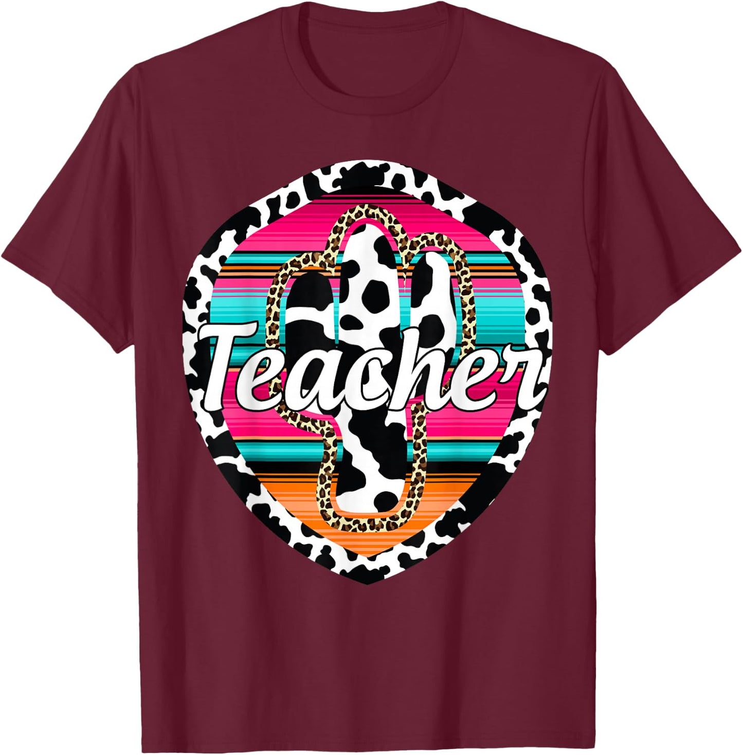 Teacher Serape Cactus Dessert Western Relashionship T-Shirt - T-Shirt | Maroon