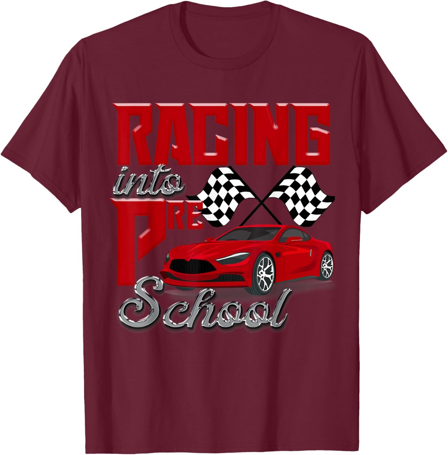 Racing Into Preschool Race Car School Kids Checker Flag Boys T-Shirt - T-Shirt | Maroon