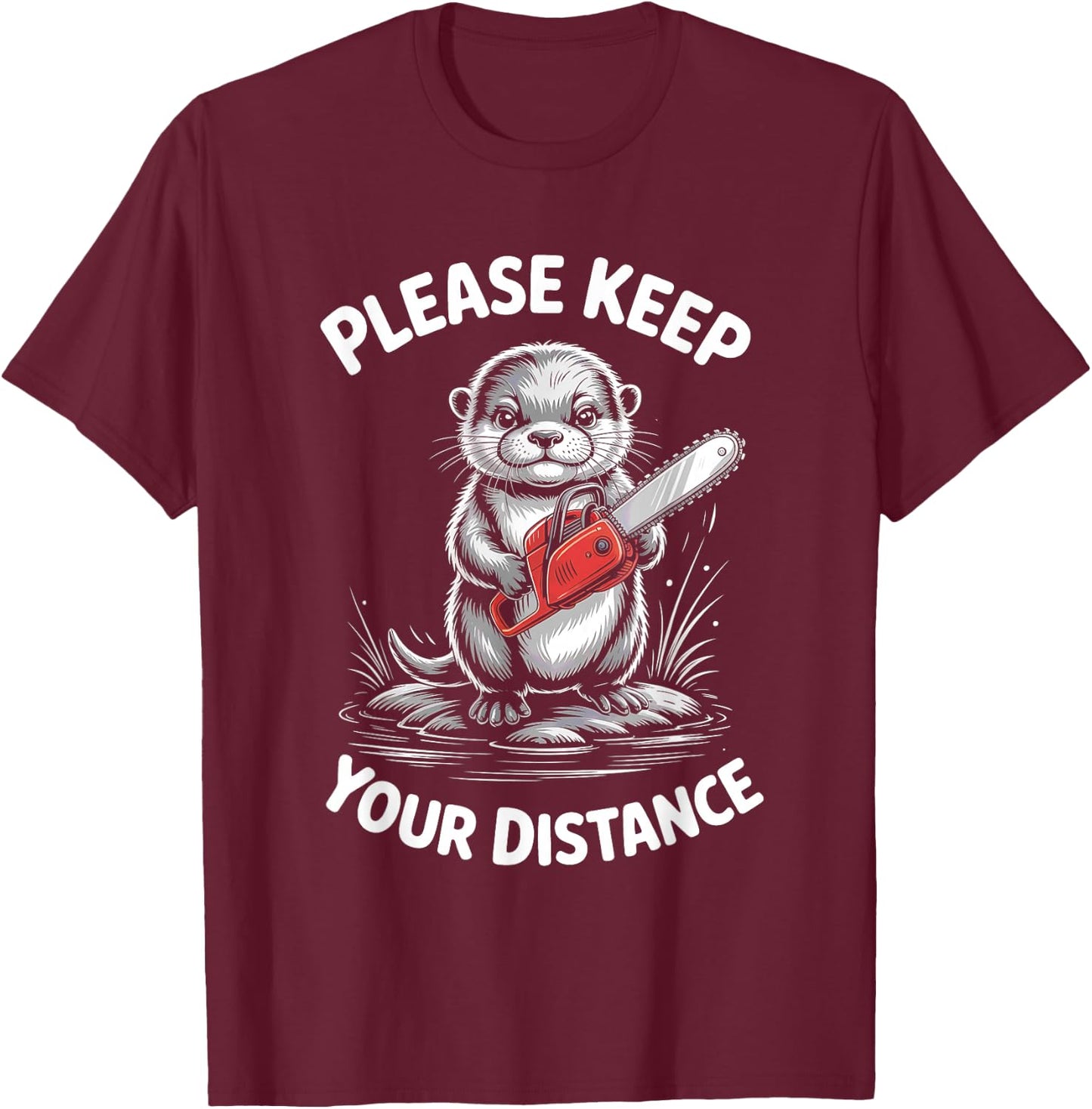 Otter Please Keep your distance Antisocial T-Shirt - T-Shirt | Maroon