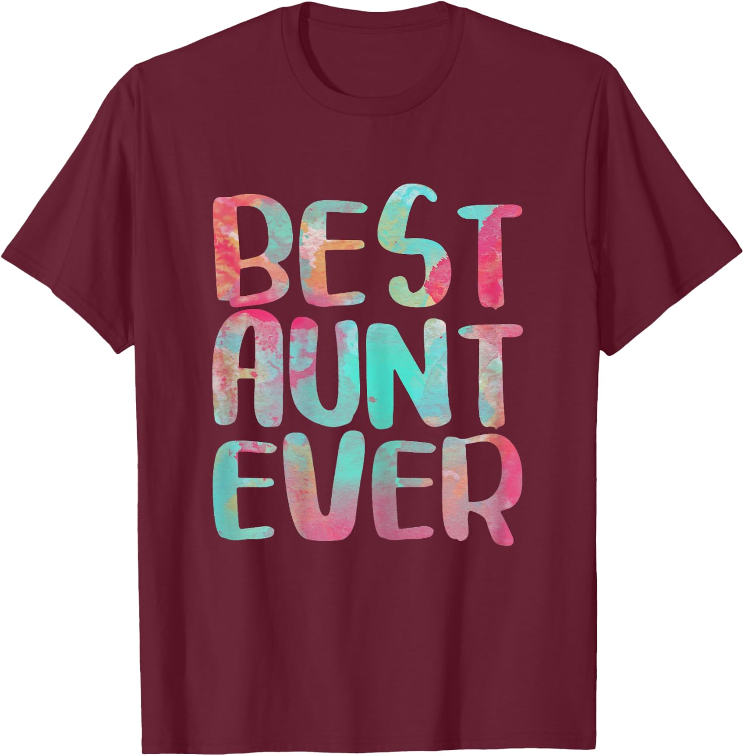 Best Aunt Ever Shirt Women Auntie Mothers Day T-Shirt - T-Shirt | Maroon
