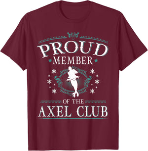 Proud Member of the Axel Club Figure Skater T Shirt T-Shirt - T-Shirt | Maroon