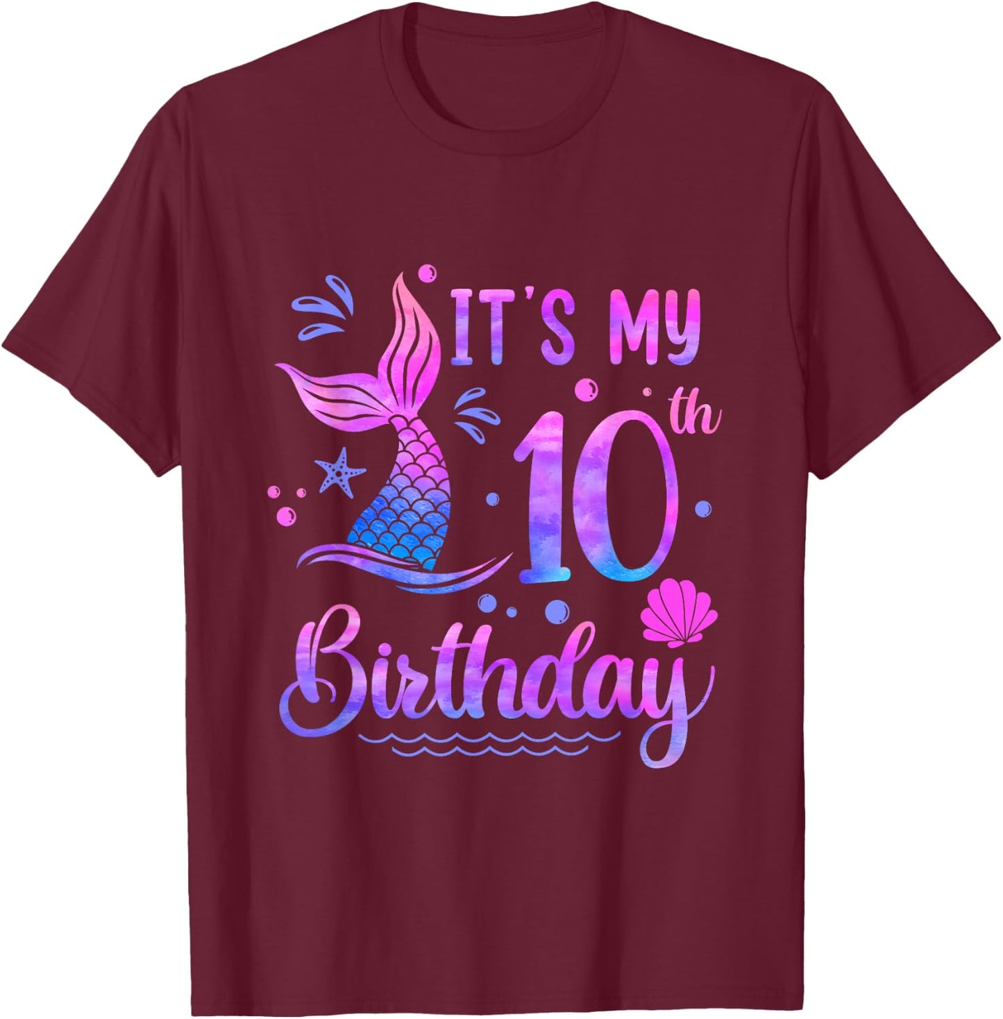It's My 10th Birthday Mermaid Girl Theme Party 10 Years Old T-Shirt - T-Shirt | Maroon