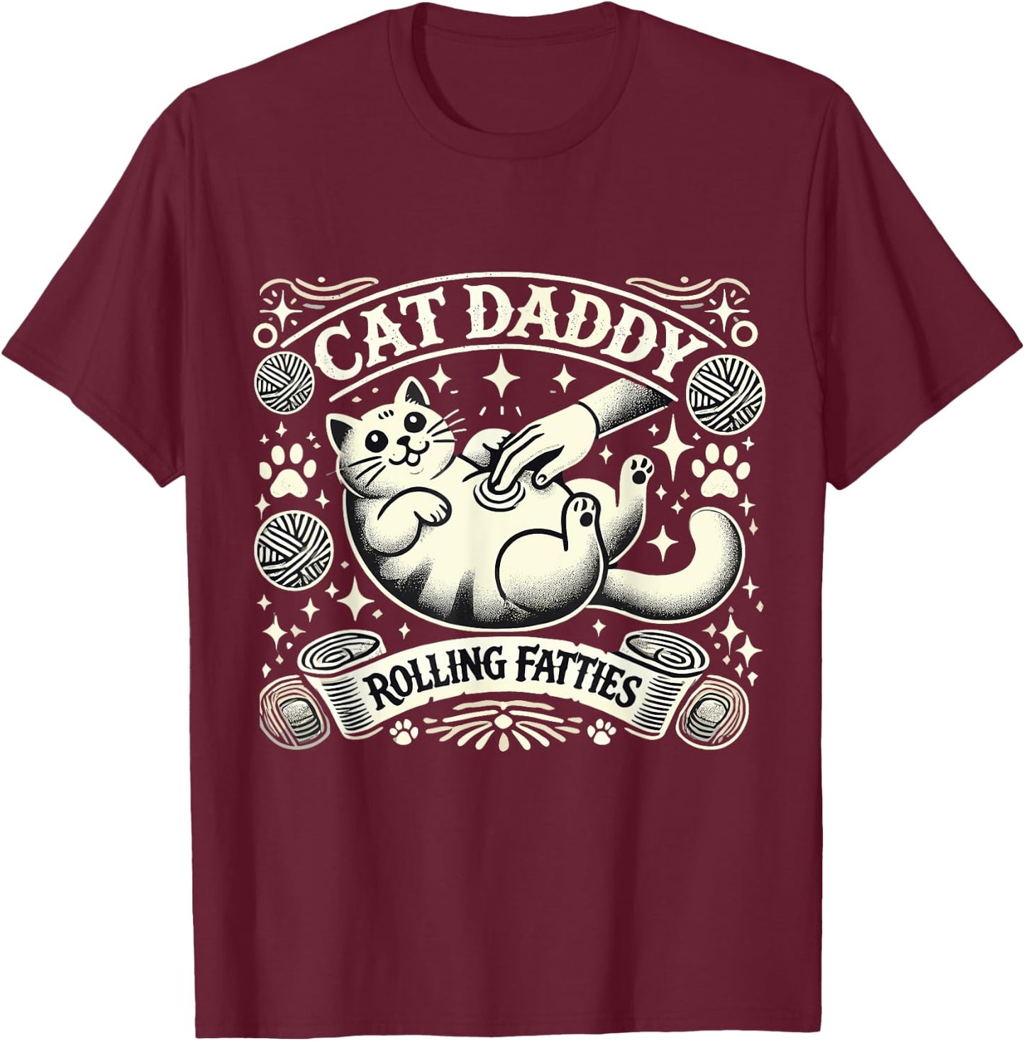 Cat Daddy Rolling Fatties Cat Funny Rollin Fatties Cat Men T-Shirt - T-Shirt | Maroon