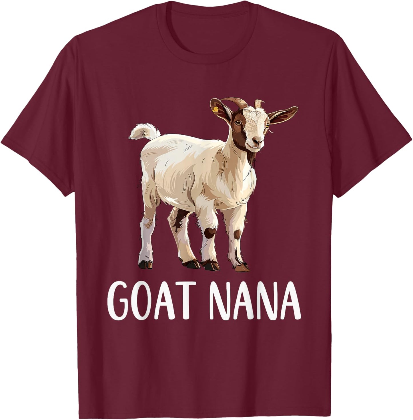 Goat Nana Funny Animals Lover Grandma Gift Mothers Day T-Shirt - T-Shirt | Maroon