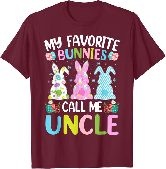 Uncle Bunny My Favorite Bunnies Call Me Uncle Easter T-Shirt - T-Shirt | Maroon