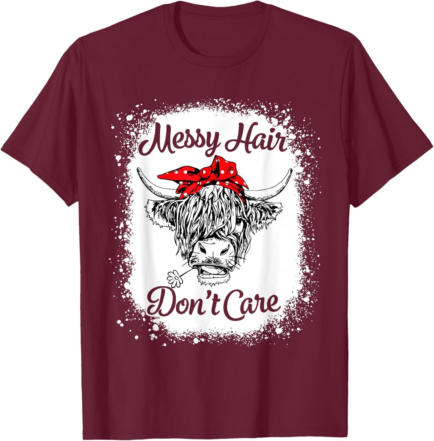 Bleached Highland Cow Cattle Bandana Messy Hair Don't Care T-Shirt - T-Shirt | Maroon