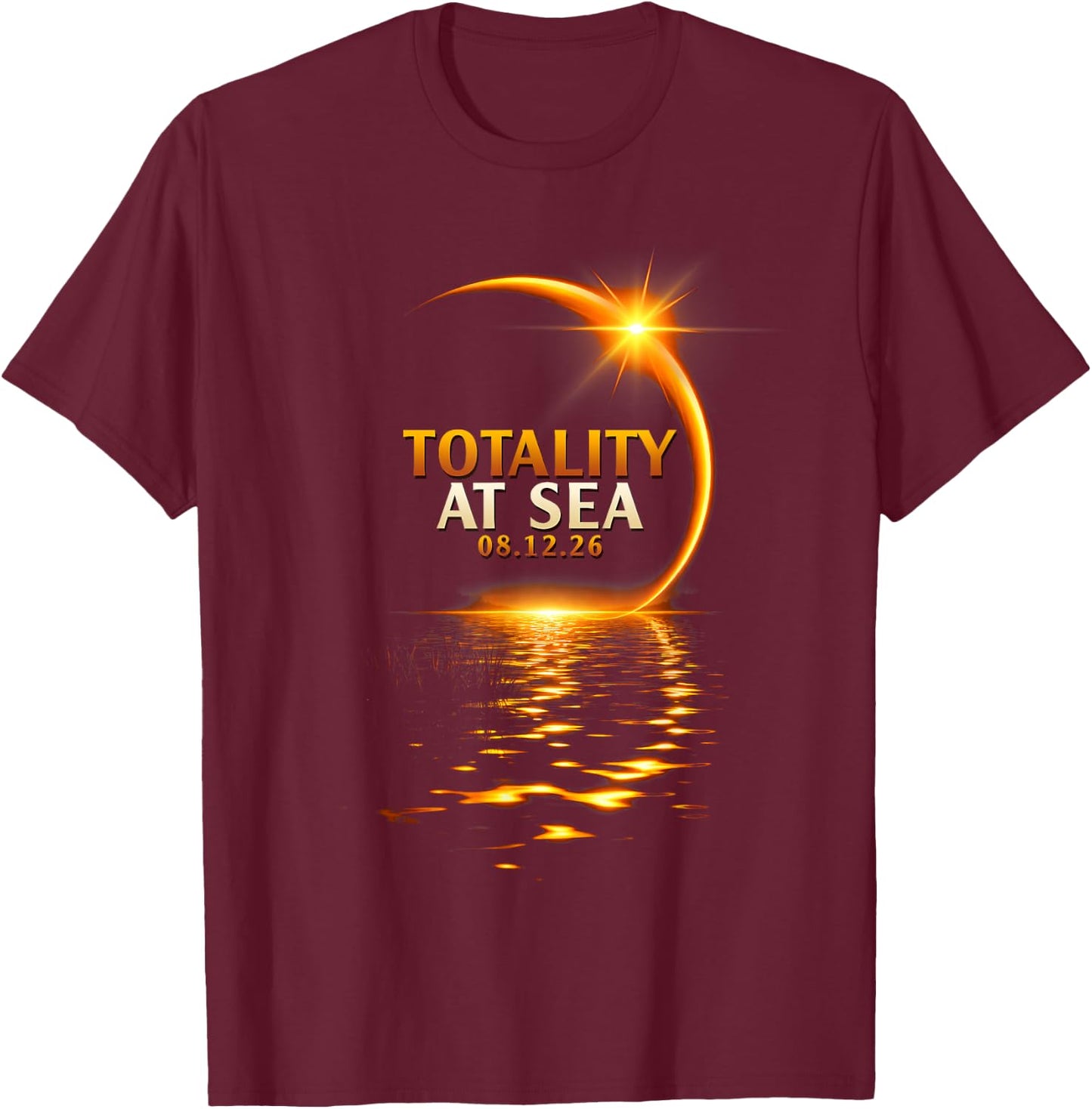 Total Solar Eclipse Cruise 2026 Totality At Sea Sky Watcher T-Shirt - T-Shirt | Maroon
