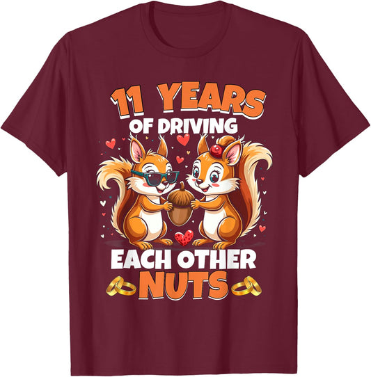 11th Wedding Anniversary 11 Years Of Driving Each Other Nuts T-Shirt - T-Shirt | Maroon