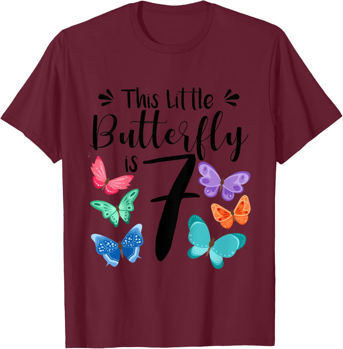 7 Year Old Butterfly Birthday Girls 7th Girl Party Gift T-Shirt - T-Shirt | Maroon