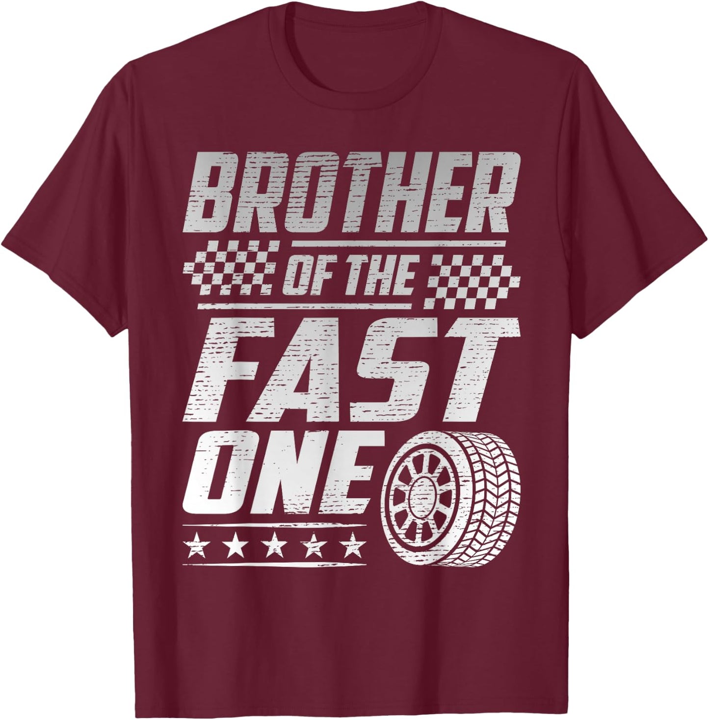 Brother Of The Fast One First Birthday Racing Car Family T-Shirt - T-Shirt | Maroon