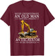 Never Underestimate an Old Man Who Still Operates an T-Shirt - T-Shirt | Maroon