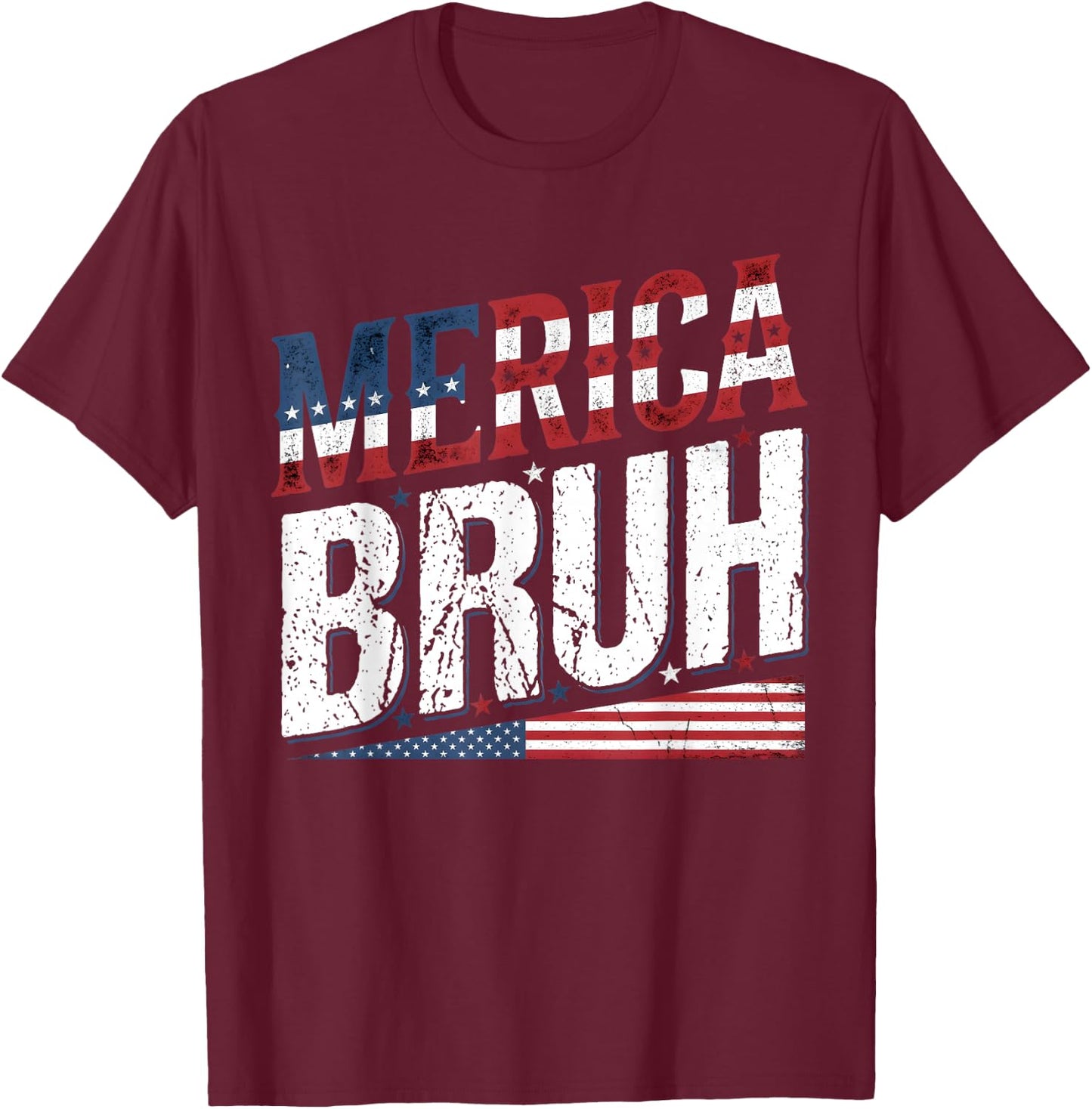 Merica Bruh 4th of July USA American Men Women T-Shirt - T-Shirt | Maroon