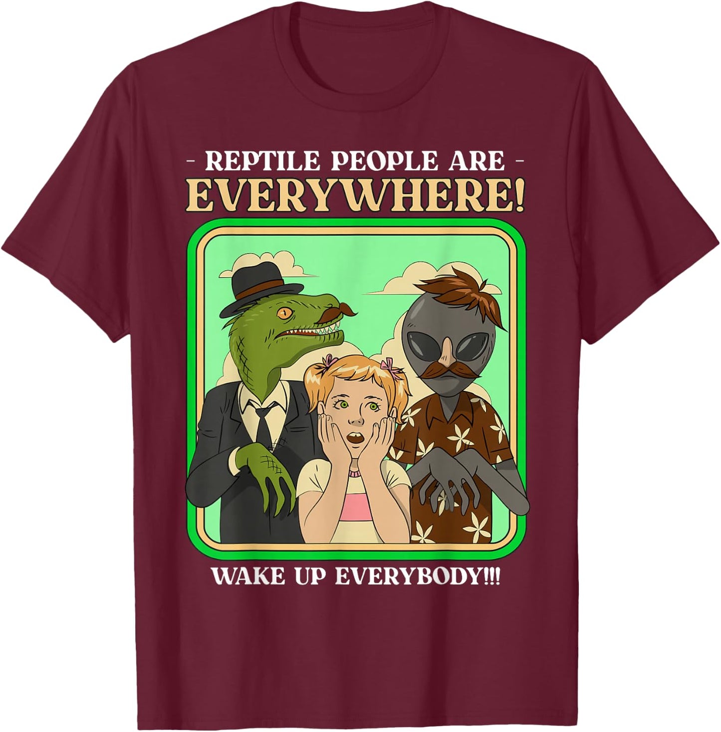 Reptiloid Conspiracy Theorist Gifts - Lizard People T-Shirt - T-Shirt | Maroon