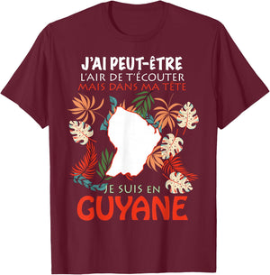 Dans Ma Tête Je Suis En Guyana Gift Man Woman , Black, S T-Shirt - T-Shirt | Maroon