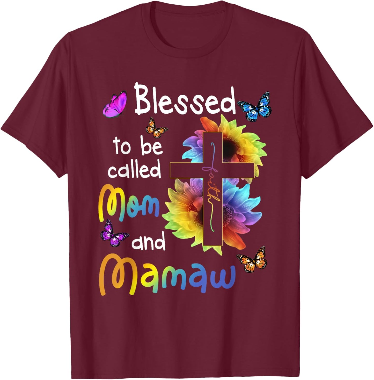 Blessed To Be Called Mom And Mamaw Christian Cross T-Shirt - T-Shirt | Maroon