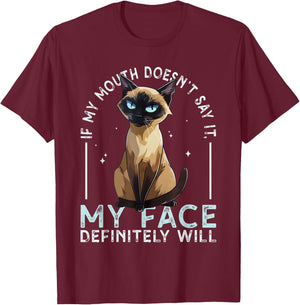 If my Mouth doesn't say it, my Face definitely will Costume T-Shirt - T-Shirt | Maroon