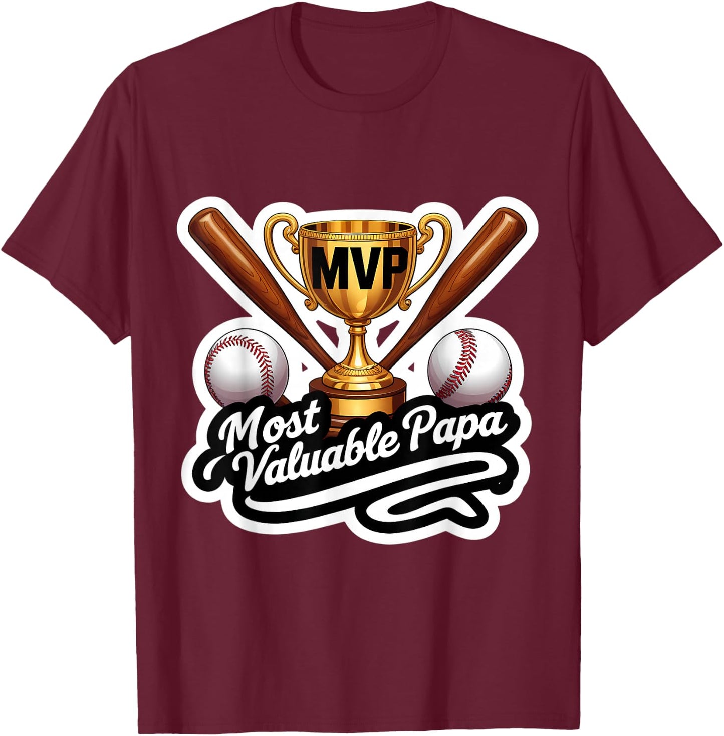 Most Valuable Papa Baseball Dad Coach Player Father's Day T-Shirt - T-Shirt | Maroon