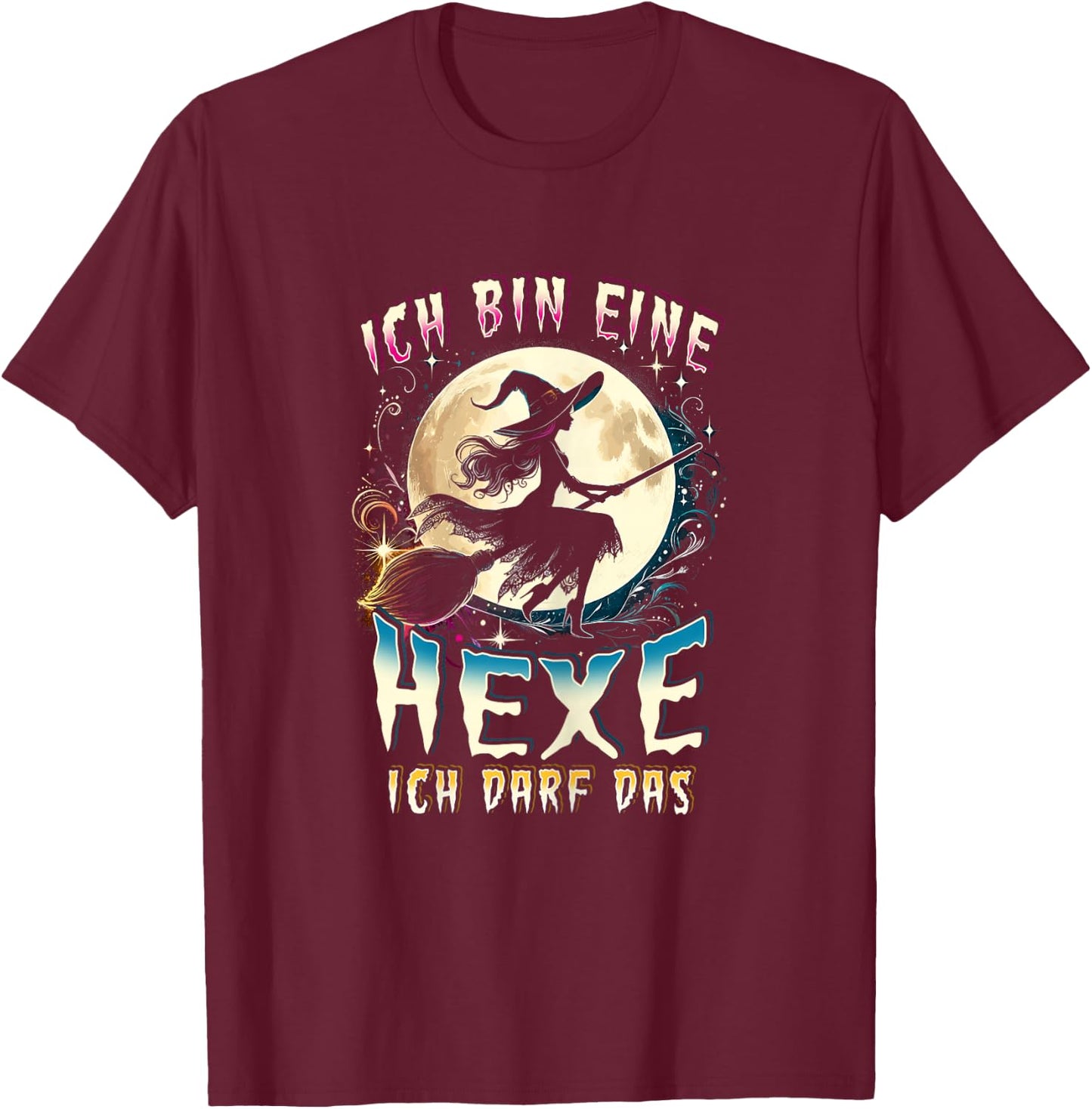 with German Text "Ich Bin Eine Hexe Ich Darf Das Lustiges Hexen Ich, black T-Shirt - T-Shirt | Maroon