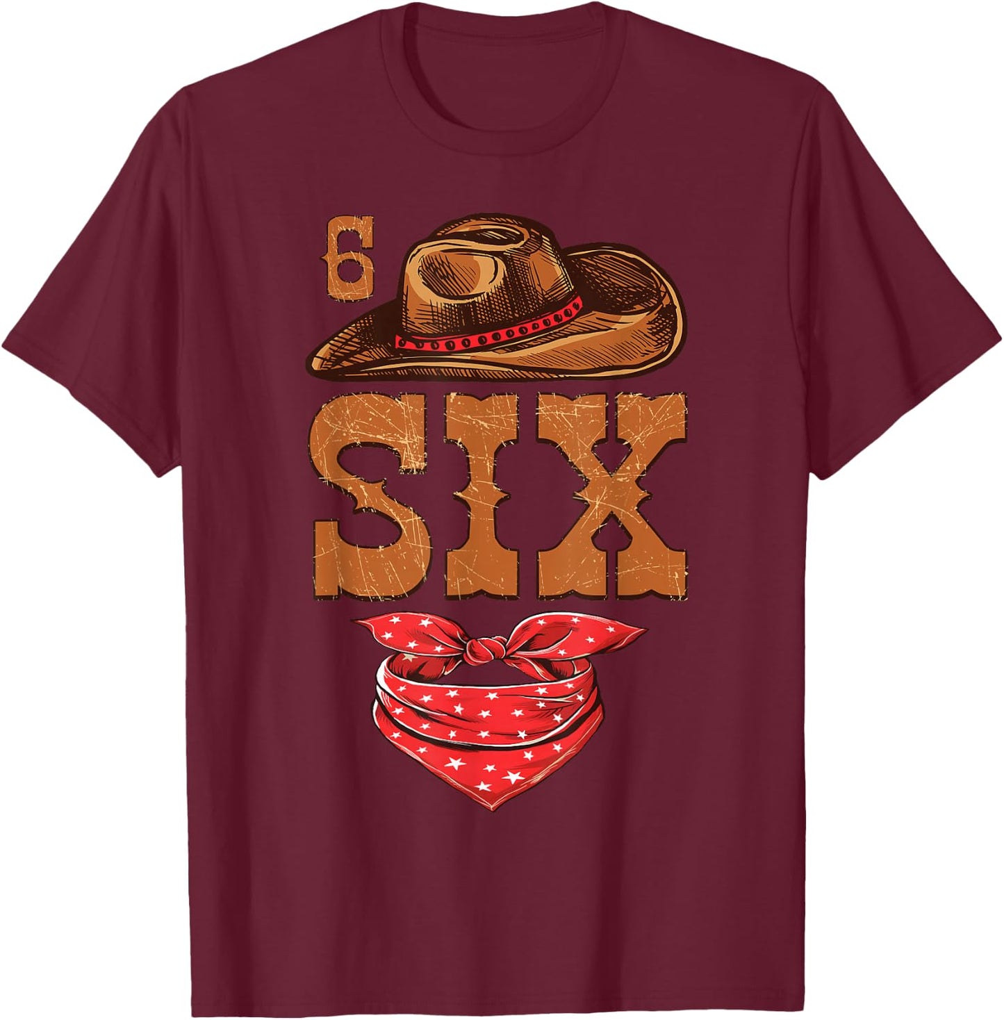 6 Years Old Boys Girls Western 6th Birthday Cowboy Cowgirl T-Shirt - T-Shirt | Maroon