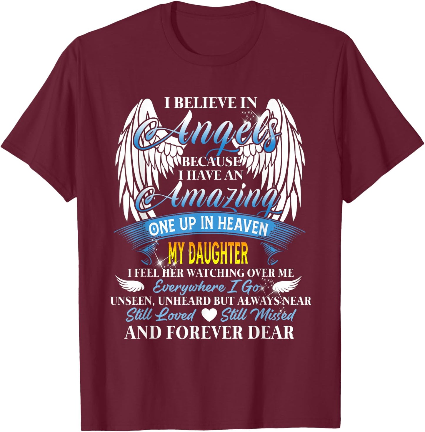 in Heaven My Daughter is Smiling – Loving Memorial Design T-Shirt - T-Shirt | Maroon