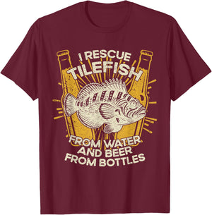 I Rescue Fish And Beer - Fisherman Fishing Tilefish T-Shirt - T-Shirt | Maroon