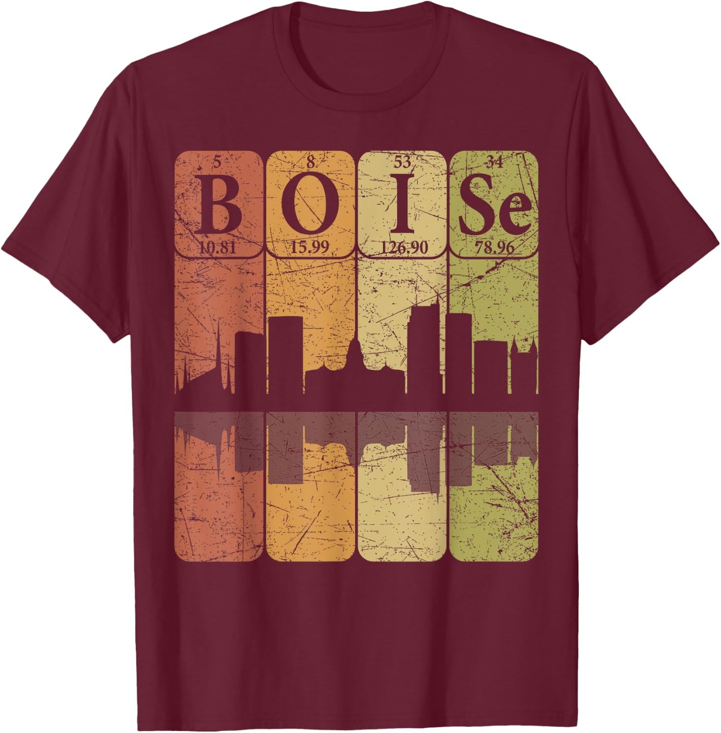 Boise Periodic Table Elements Boise Idaho Skyline Retro T-Shirt - T-Shirt | Maroon