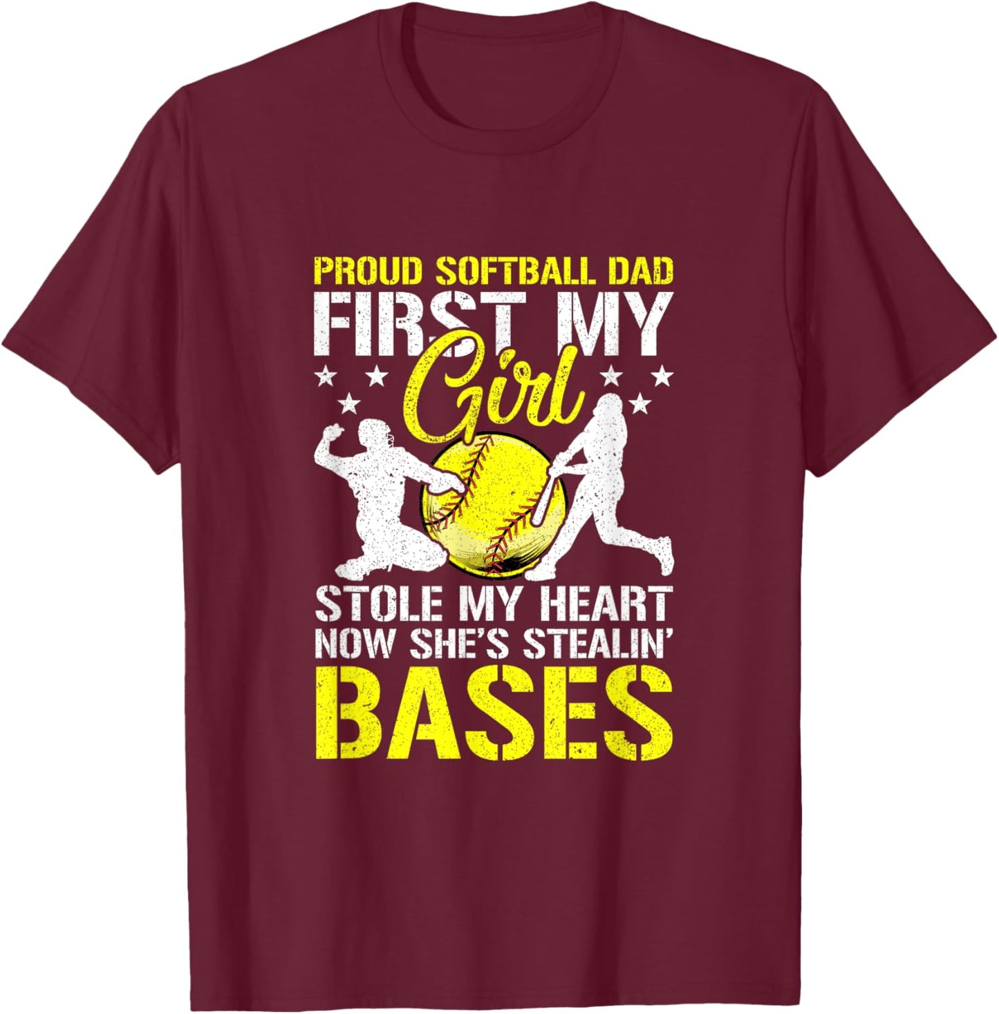 Softball Dad Girl Stole My Heart Stealing Bases Fathers Day T-Shirt - T-Shirt | Maroon