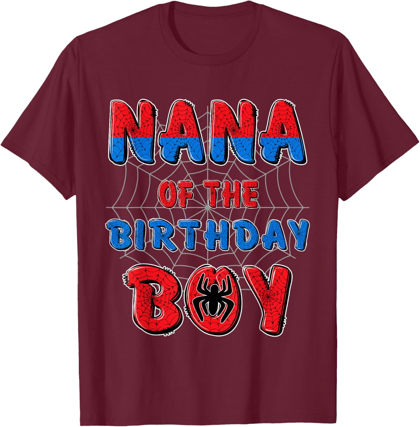 Nana of the Birthday Boy Matching Family Spider Web Party T-Shirt - T-Shirt | Maroon