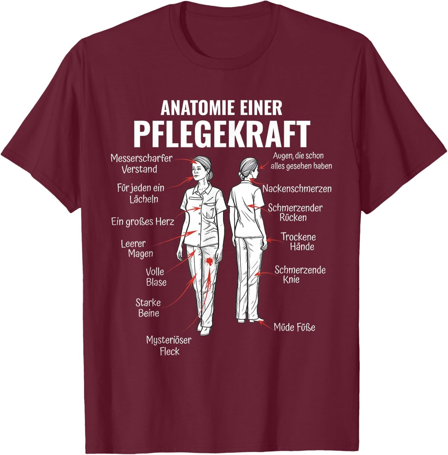 Anatomie Einer Pflegekraft Altenpflege Pflegeleben T-Shirt - T-Shirt | Maroon