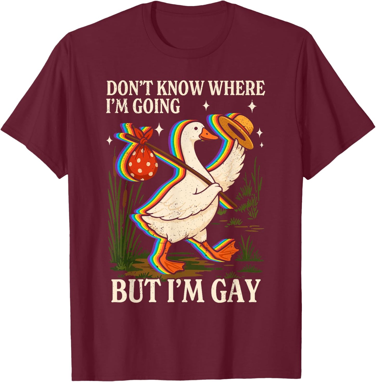 I dont know where im going Gay Goose Pride Queer LGBTQ T-Shirt - T-Shirt | Maroon