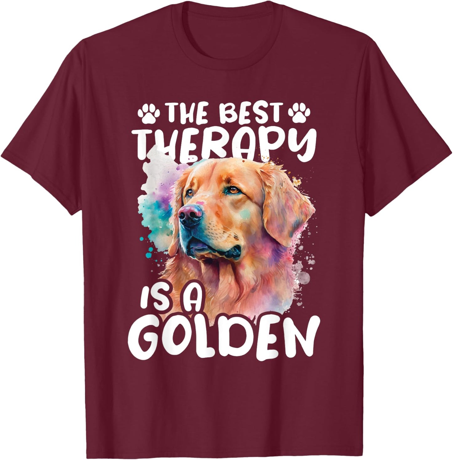 The Best Therapy Is A Golden - Dog Breeder Pet Puppy Trainer Women T-Shirt - T-Shirt | Maroon