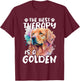 The Best Therapy Is A Golden - Dog Breeder Pet Puppy Trainer Women T-Shirt - T-Shirt | Maroon