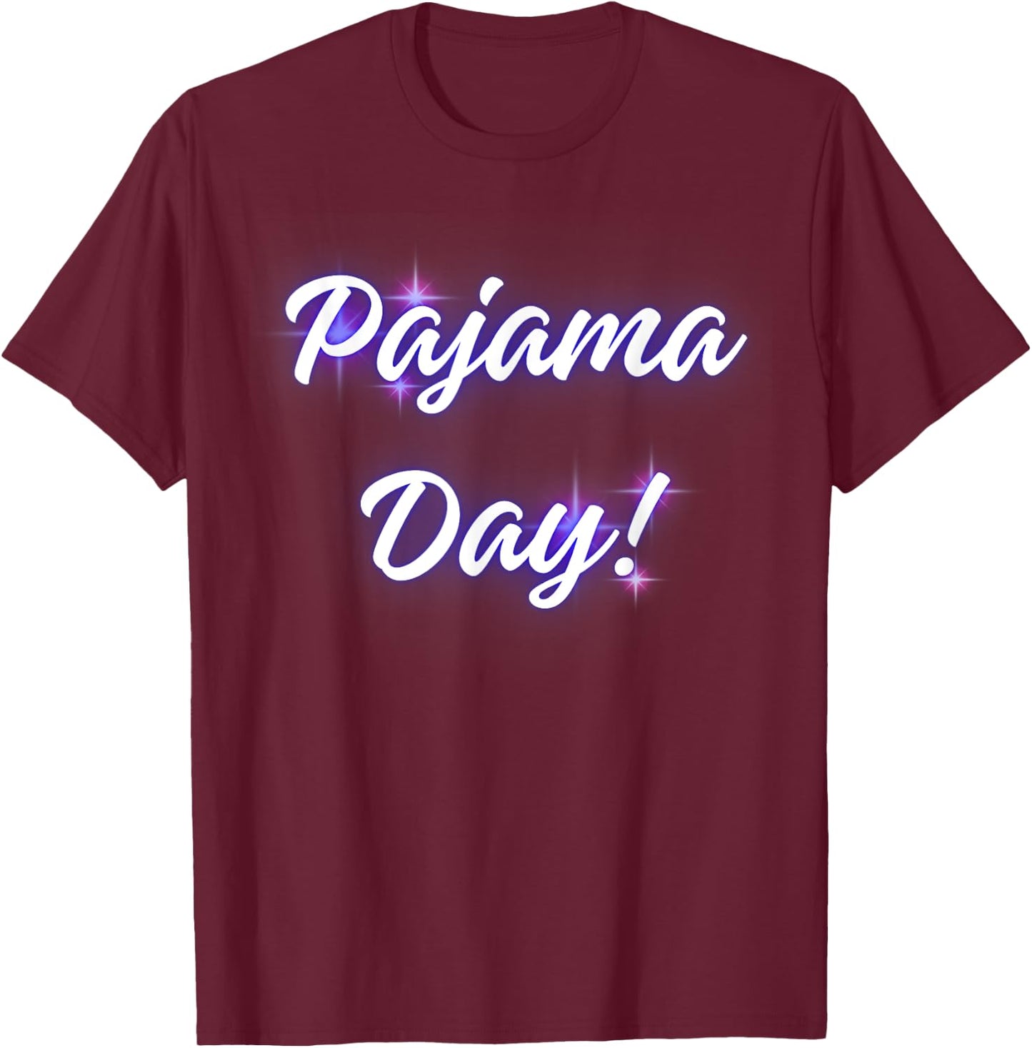 Pajama Day at School! Teachers, Students, Faculty, Staff! PJ T-Shirt - T-Shirt | Maroon