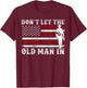 Don't Let The Old Man in Cowboy US Flag Women T-Shirt - T-Shirt | Maroon
