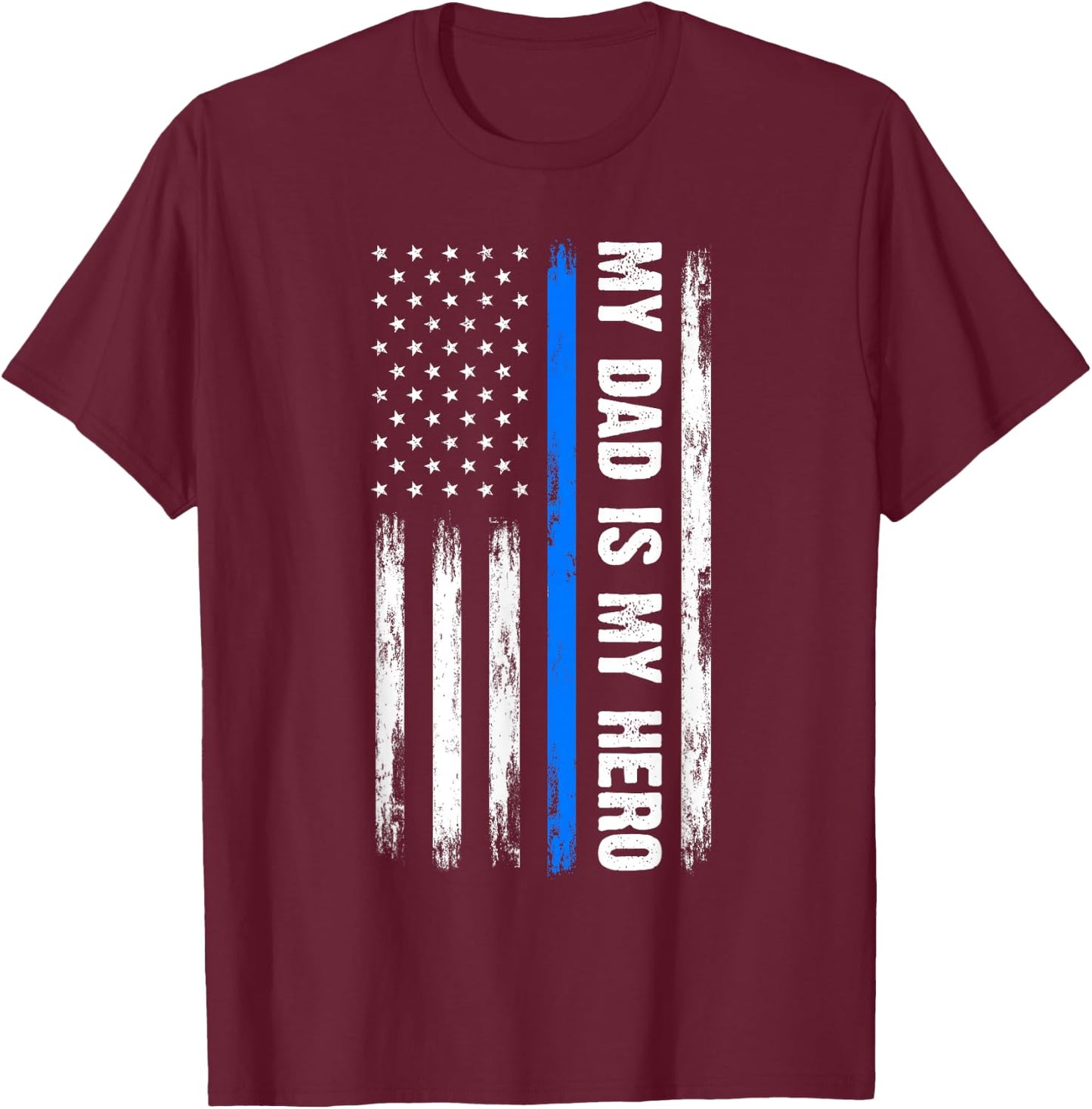 My Dad is My Hero Father Cops Officer T-Shirt - T-Shirt | Maroon