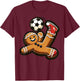 Gingerbread Plays Soccer Bicycle Kick, Cookie Christmas T-Shirt - T-Shirt | Maroon