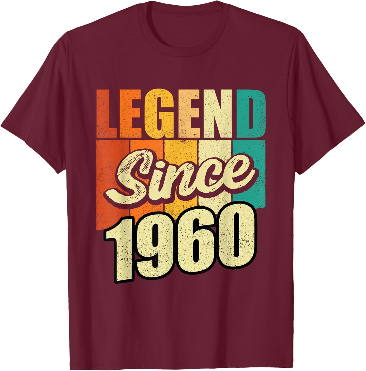 Legend Since 1960 Year of Birth Birthday Bday Party T-Shirt - T-Shirt | Maroon