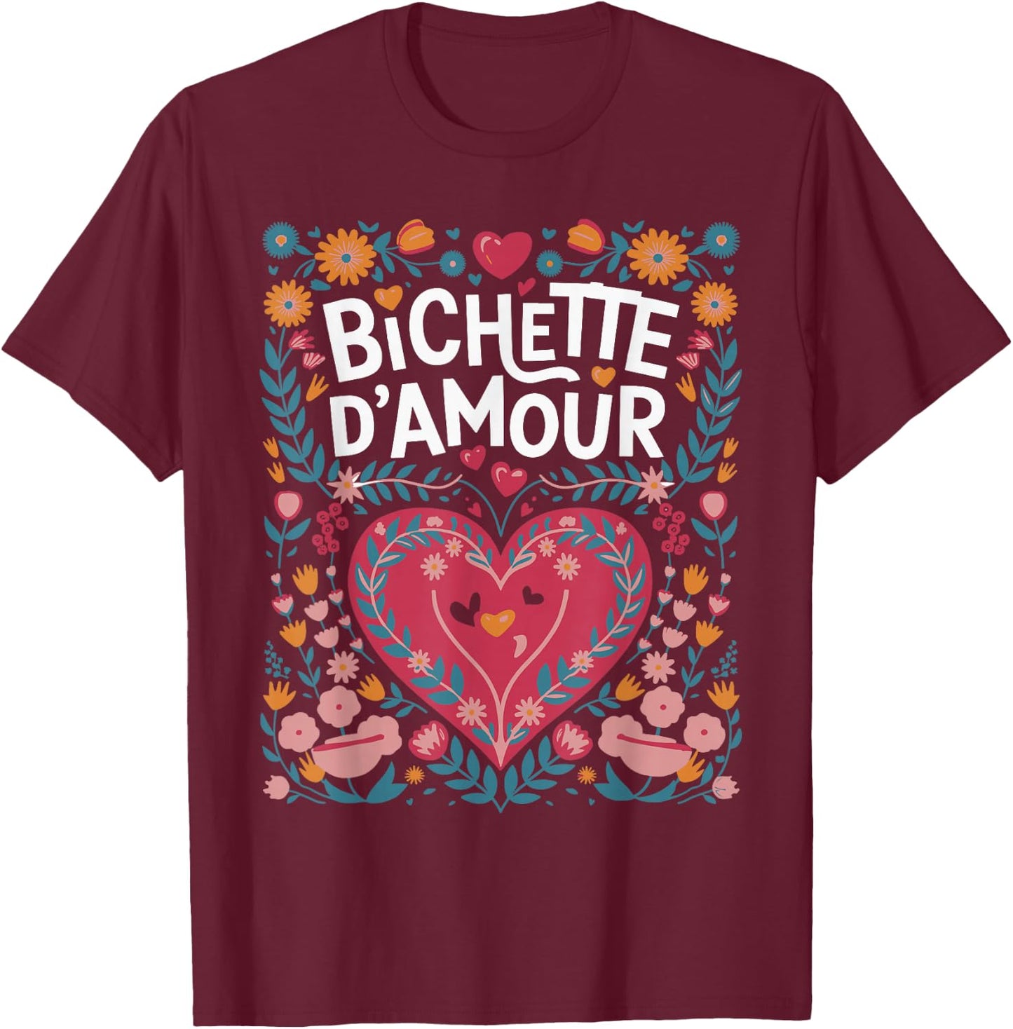 Bichette d'Amour Gift Girl Woman Cute , Black, S T-Shirt - T-Shirt | Maroon