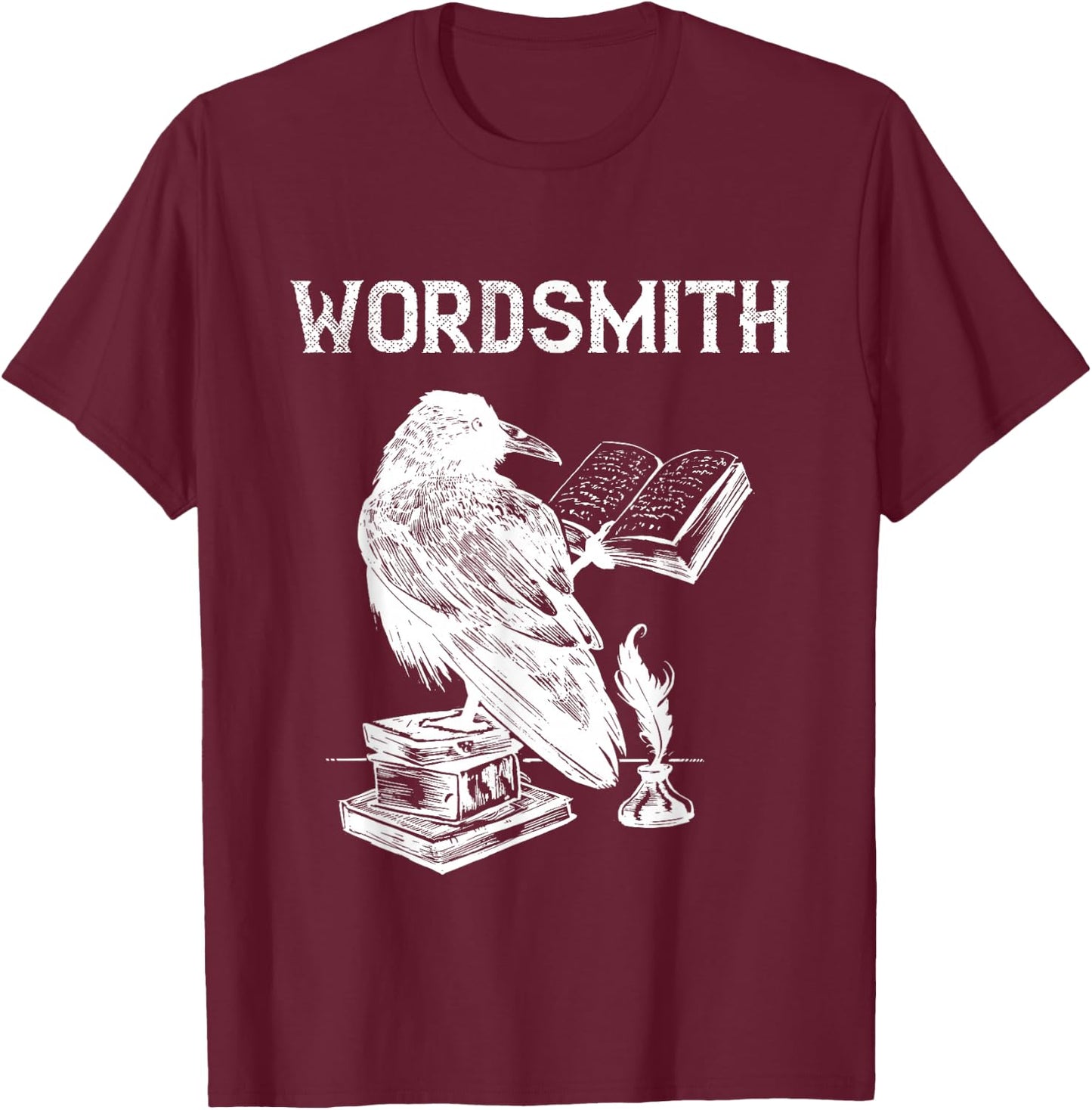 Writer Wordsmith Raven Novel Reading Writing Book Lover T-Shirt - T-Shirt | Maroon