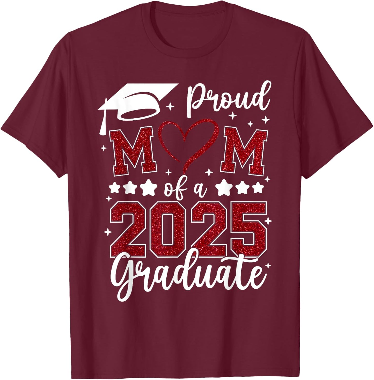 Proud Mom of 2025 Senior Graduate Matching Family Graduation T-Shirt - T-Shirt | Maroon