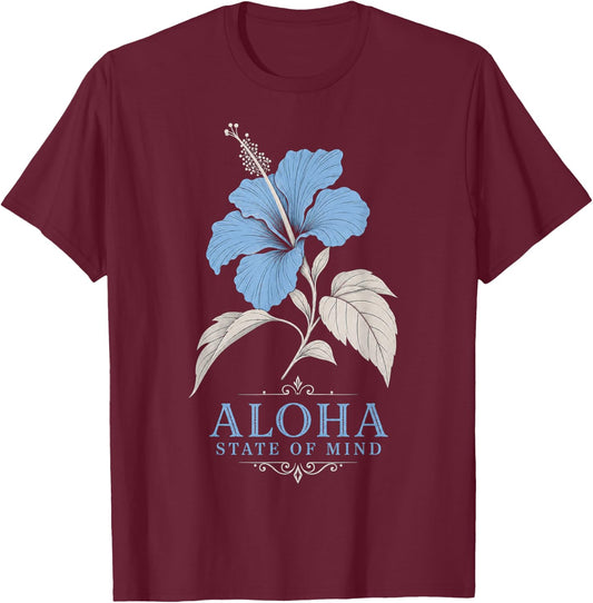 Hibiscus Flower Aloha State of Mind Illustration T-Shirt - T-Shirt | Maroon