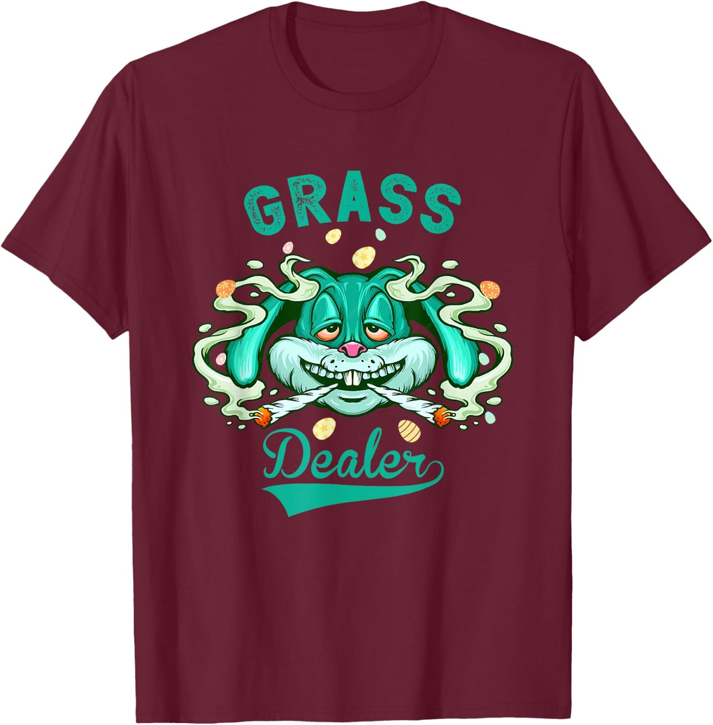 Stoned Easter Bunny Grass Dealer 4/20 Marijuana Easter 420 T-Shirt - T-Shirt | Maroon