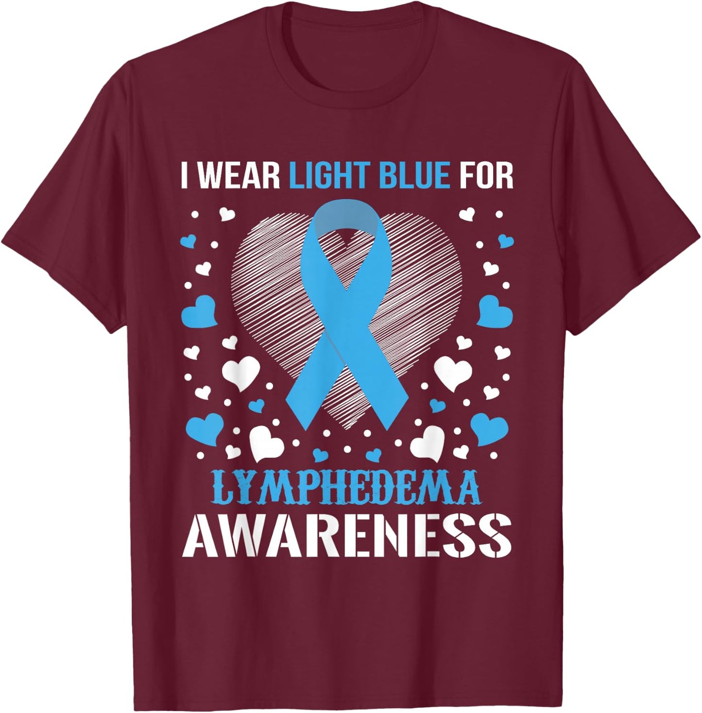 I Wear Lymphedema Awareness Supporter Ribbon T-Shirt - T-Shirt | Maroon