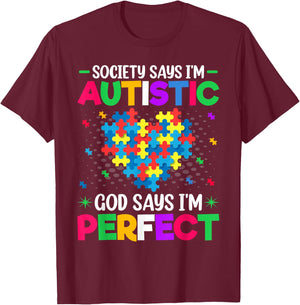 Society Says I'm Autistic God Says I'm Perfect - Autism Kids T-Shirt - T-Shirt | Maroon