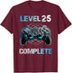 Level 25 Complete Gamer Mann 25. Geburtstag freigeschaltet T-Shirt - T-Shirt | Maroon