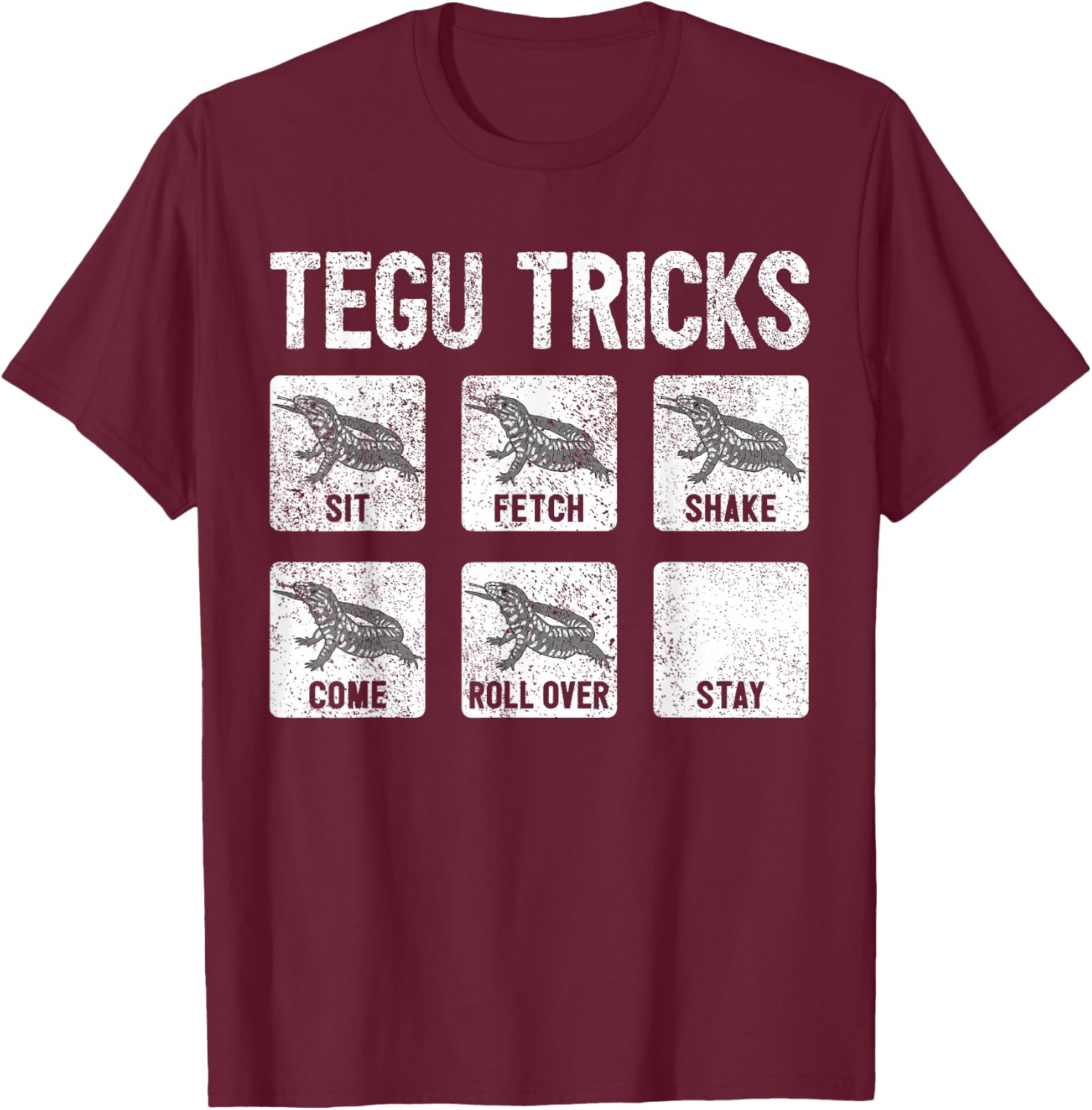 Tegu Owner Funny Giant Tegu Tricks Lizard Tegu T-Shirt - T-Shirt | Maroon